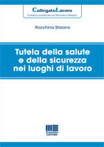 9788838770067 - Tutela della salute e della sicurezza nei luoghi di lavoro