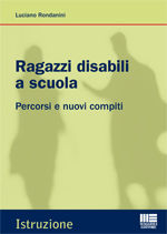 9788838770104 - Ragazzi disabili a scuola. Percorsi e nuovi compiti