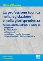 9788838770340 - La professione tecnica nella legislazione e nella giurisprudenza