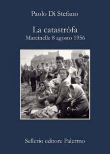 9788838925511 - La catastròfa. Marcinelle, 8 agosto 1956