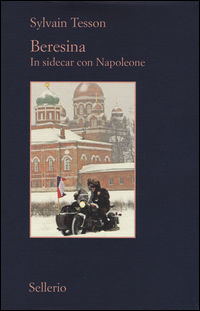 9788838935435 - Beresina. In sidecar con Napoleone