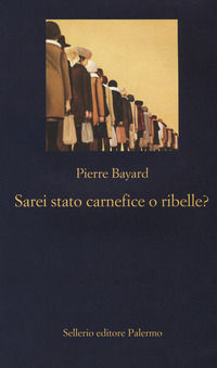 9788838937514 - Sarei stato carnefice o ribelle?