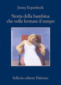 9788838940583 - Storia della bambina che volle fermare il tempo