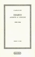 9788839209337 - Diario aperto e chiuso. 1932-1944 (rist. anast. Milano, 1945)