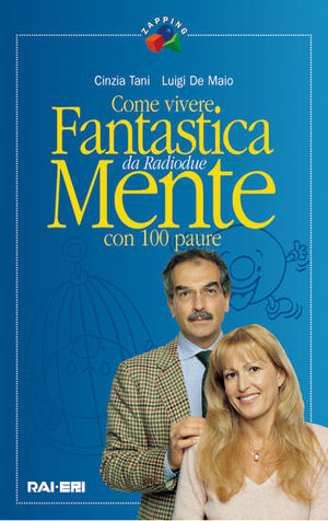9788839710482 - Come vivere fantasticamente con 100 paure