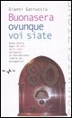 9788839713247 - Buonasera ovunque voi siate