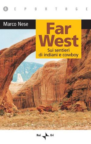 9788839713360 - Far West. Sui sentieri di indiani e cowboy