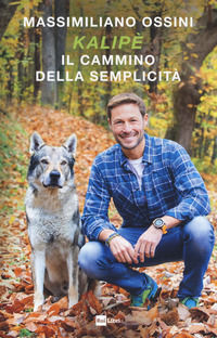 9788839717894 - Kalipè. Il cammino della semplicità