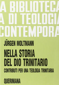 9788839903747 - Nella storia del Dio trinitario. Contributi per una teologia trinitaria