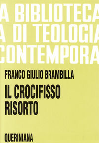 9788839903990 - Il crocifisso risorto. Risurrezione di Gesù e fede dei discepoli
