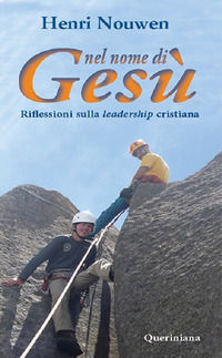 9788839914880 - Nel nome di Gesù. Riflessioni sulla leadership cristiana