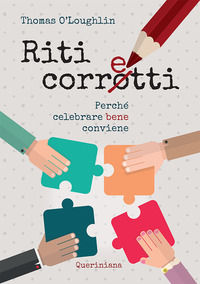 9788839918789 - Riti corretti. Perché celebrare bene conviene. Nuova ediz.