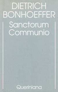 9788839919618 - Edizione critica delle opere di D. Bonhoeffer. Ediz. critica. Vol. 1: Sanctorum communio. Una ricerca dogmatica sulla so