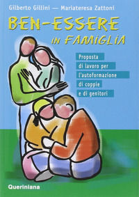 9788839921550 - Ben-essere in famiglia. Proposta di lavoro per l'autoformazione di coppie e di genitori