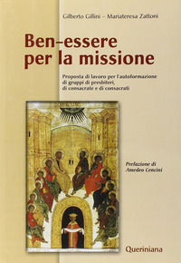 9788839921710 - Ben-essere per la missione. Proposta di lavoro per l'autoformazione di gruppi di presbiteri, di consacrate e di consacra