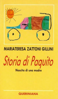 9788839923486 - Storia di Paquito. Nascita di una madre
