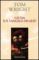 9788839928580 - Giuda e il vangelo di Gesù. Comprendere un antico testo recentemente scoperto e il suo significato contemporaneo