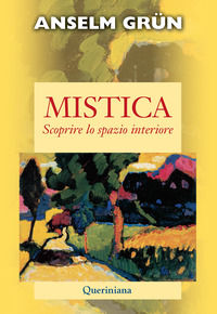 9788839931450 - Mistica. Scoprire lo spazio interiore