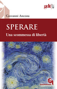 9788839934079 - Sperare. Una scommessa di libertà. Nuova ediz.