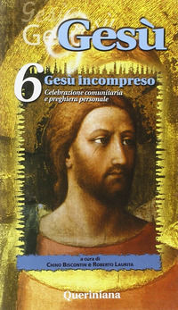 9788839941060 - Gesù. Vol. 6: Gesù incompreso