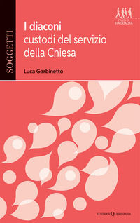 9788839942050 - I diaconi, custodi del servizio della Chiesa