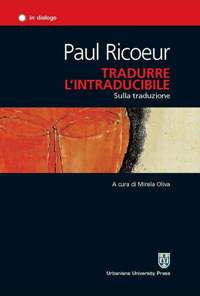 9788840150161 - Tradurre l'intraducibile. Sulla traduzione