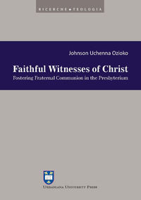 9788840190167 - Faithful witnesses of Christ. Fostering fraternal communion in the presbyterium