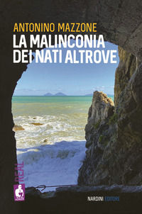 9788840420677 - La malinconia dei nati altrove