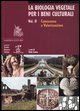 9788840440989 - La biologia vegetale per i beni culturali. Vol. 2: Conoscenza e valorizzazione
