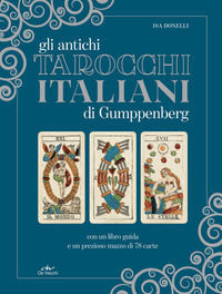 9788841216651 - Gli antichi tarocchi italiani di Gumppenberg. Con 78 Carte