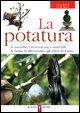 9788841295052 - La potatura. Le tecniche, l'attrezzatura, i materiali, le forme di allevamento, gli alberi da frutto