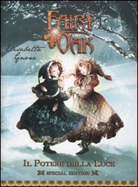 9788841862254 - Il potere della luce. Fairy Oak. Ediz. speciale. Vol. 3