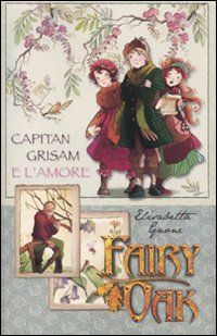 9788841862285 - Capitan Grisam e l'amore. Fairy Oak