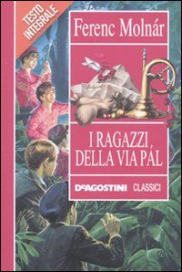 9788841864562 - I ragazzi della via Pál. Ediz. integrale