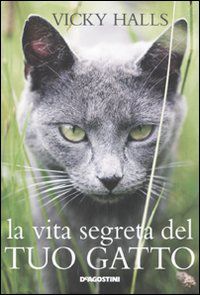 9788841868850 - La vita segreta del tuo gatto