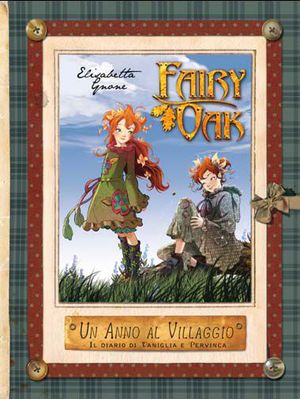 9788841870600 - Un anno al villaggio. Il diario di Vaniglia e Pervinca. Fairy Oak. Ediz. illustrata