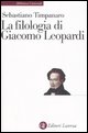 9788842052128 - La filologia di giacomo leopardi