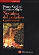 9788842067542 - Nostalgia del Paradiso. Il giardino medievale