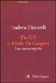 9788842068334 - Pio xii e alcide de gasperi