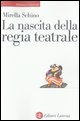9788842070634 - La nascita della regia teatrale