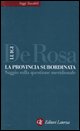 9788842071945 - La provincia subordinata