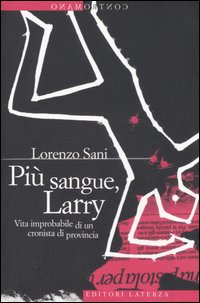 9788842076575 - Più sangue, larry