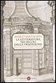 9788842083290 - La letteratura nei secoli della tradizione. Dalla «Chanson de Roland» a Foscolo