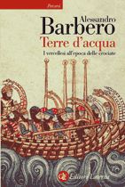 9788842083306 - Terre d'acqua. I vercellesi all'epoca delle crociate