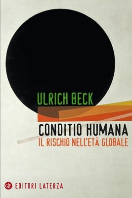 9788842085591 - Conditio humana. Il rischio nell'età globale