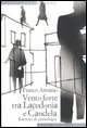 9788842087113 - Vento forte tra Lacedonia e Candela. Esercizi di paesologia