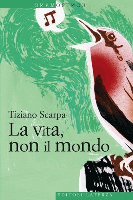 9788842091912 - La vita, non il mondo