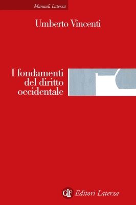 9788842093961 - I fondamenti del diritto occidentale