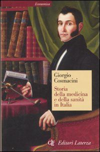 9788842094067 - Storia della medicina e della sanità in Italia. Dalla peste nera ai giorni nostri
