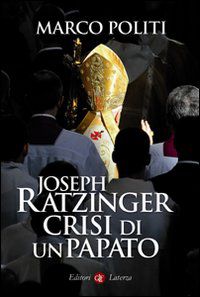 9788842095040 - Joseph Ratzinger. Crisi di un papato
